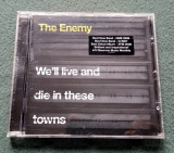 The Enemy &ndash; We&#039;ll Live And Die In These Towns, CD muzica Indie Rock