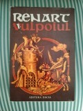 Renart Vulpoiul, editie ilustrata de Florin Creanga, 1977, Dacia