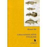 A halgazdas&aacute;g r&ouml;vid foglalatja - Herman Ott&oacute;