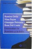 Ramiro Ortiz. Nina Facon. Giuseppe Petronio. Rosa Del Conte. Universitari in Romania si Italia &ndash; Doina Condrea Derer