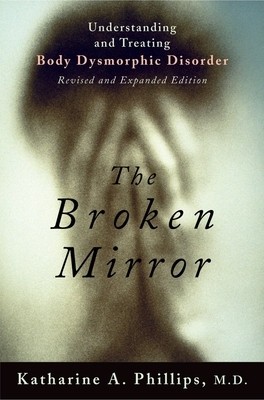 The Broken Mirror: Understanding and Treating Body Dysmorphic Disorder foto