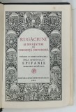 RUGACIUNI SI INVATATURI DE CREDINTA ORTODOXA de EPIFANIE , 1984
