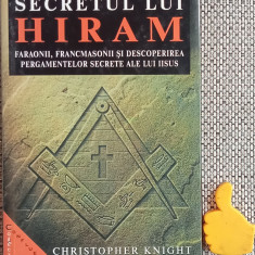 Secretul lui Hiram Faraonii, francmasonii Christopher Knight, Robert Lomas