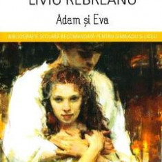 Adam si Eva - Liviu Rebreanu (Carti de patrimoniu)