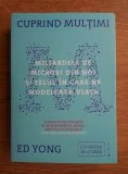 Cuprind multimi. Miliardele de microbi din noi si felul in care ne modeleaza viata - Ed Yong