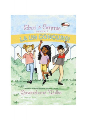 Shai și Emmie dansează la un concurs - Hardcover - Quvenzhane Wallis, Nancy Ohlin - Aramis foto