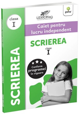 Scrierea - Clasa I, - Editura Gama foto