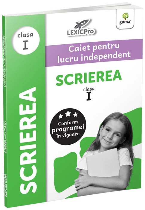 Scrierea - Clasa I, - Editura Gama