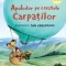 Apolodor Explorator. Apolodor Pe Crestele Carpatilor, Florin Bican - Editura Art