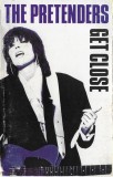 The Pretenders - Get Close, Caseta audio
