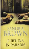 Sandra Brown - Furtuna in paradis