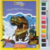 National Geographic Kids. Sa pictam dinozaurii. Carte de colorat cu pensula si acuarele - Litera