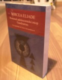 Romanul adolescentului miop - Gaudeamus, Mircea Eliade