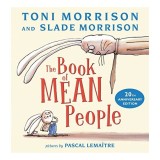 Book of Mean People (20th Anniversary Edition), Toni Morrison, Slade Morrison