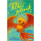 Titkos j&oacute;tevők - A kis tűzmad&aacute;r - Paula Harrison