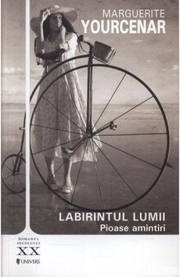 Marguerite Yourcenar - Labirintul lumii. Pioase amintiri foto