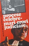 PROCESE CELEBRE. MARI ERORI JUDICIARE-NICOLAE BACIU, OCTAVIAN CAPATINA-258912