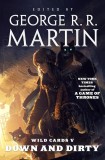 George R. R. Martin - Down and Dirty ( WILD CARDS V )