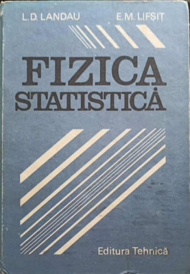 FIZICA STATISTICA-L.D. LANDAU, E.M. LIFSIT foto