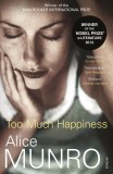 Alice Munro - Too Much Happiness