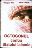 Octogonul contra Statului Islamic - Pavel Corut, Editura Stefan, 2014, Carte Istorie, Limba Romana