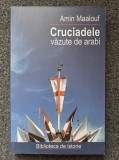 CRUCIADELE VAZUTE DE ARABI - Amin Maalouf