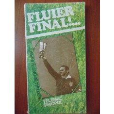 Fluier final!... Telemac Siriopol