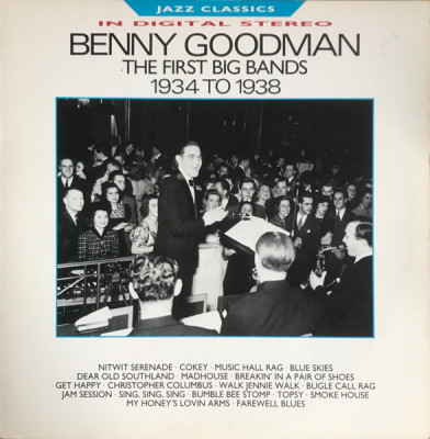 Vinil Benny Goodman &amp;ndash; The First Big Bands 1934 - 1938 (VG) foto