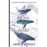 A b&aacute;lna &eacute;neke - Reg&eacute;ny &ouml;t hangra - Jodi Picoult
