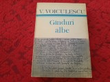 VASILE VOICULESCU, G&Acirc;NDURI ALBE--GINDURI ALBE RF1/4