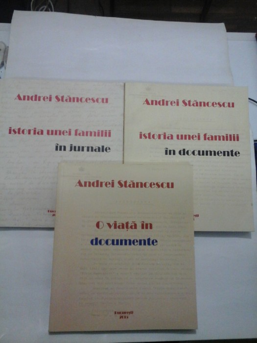ISTORIA UNEI FAMILII IN JURNALE - Andrei Stancescu