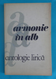 Cenaclul literar Vasile Voiculescu &ndash; Armonie in alb ( antologie lirica )