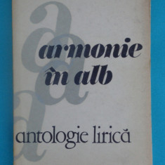 Cenaclul literar Vasile Voiculescu – Armonie in alb ( antologie lirica )