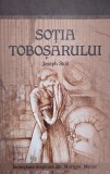 Sotia tobosarului - Joseph Stoll carte noua Titlu roman fictiune