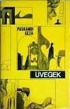 Paskandi Geza - Uvegek