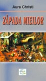 Zapada mieilor/Aura Christi