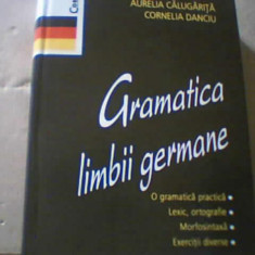 Aurelia Calugarita, Cornelia Danciu - GRAMATICA LIMBII GERMANE ( Corint, 2008 )