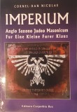 Cornel Dan Niculae, Imperium. Anglo Saxono Judeo Masonicum Fur Eine Kleine Furer Klaus (Imperiu. Anglo-Saxon Iudeo-Masonic, Masoni, Evrei, carte rara)