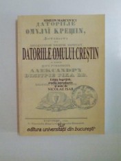 DATORIILE OMULUI CRESTIN de SIMEON MARCOVICI , 2006 foto