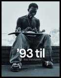 &#039;93 Til: A Photographic Journey Through Skateboarding in the 1990s