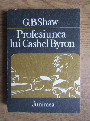 George Bernard Shaw - Profesiunea lui Cashel Byron (1983) foto
