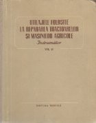 Utilaje folosite la repararea tractoarelor si masinilor agricole - Indrumator, Volumele I si II (traducere din limba rusa) foto