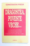 DRAGOSTEA , POVESTE VECHE ...de CONSTANTIN PREDA , 1993