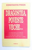 DRAGOSTEA , POVESTE VECHE ...de CONSTANTIN PREDA , 1993