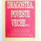 DRAGOSTEA , POVESTE VECHE ...de CONSTANTIN PREDA , 1993