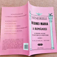 Memoriile Reginei Maria a Romaniei. Editura ErcPress, 2014 - Volumul XVIII