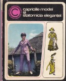 Aneta Dumitriu - Capriciile modei si statornicia elegantei