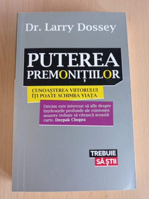 Larry Dossey - Puterea premonitiilor