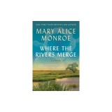 Where the Rivers Merge