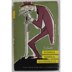 DOMNUL GENERAL GUVERNEAZA de I. LUDO , 1961